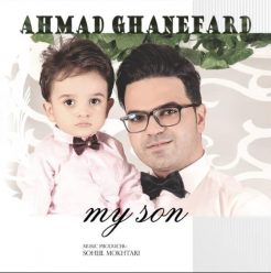 Ahmad GhaneFard – My Son